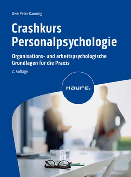 Abbildung von Kanning | Crashkurs Personalpsychologie | 2. Auflage | 2024 | beck-shop.de