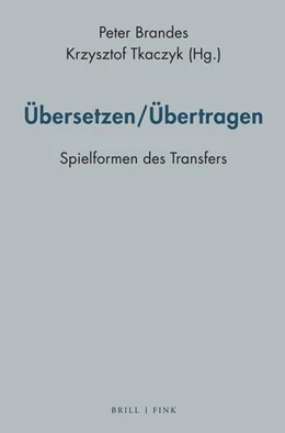 Abbildung von Brandes / Tkaczyk | Übersetzen/Übertragen | 1. Auflage | 2024 | beck-shop.de