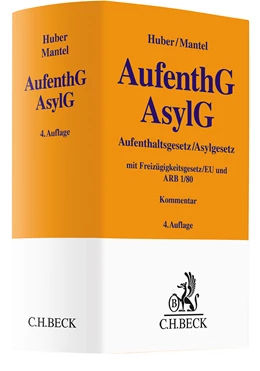 Abbildung von Huber / Mantel | Aufenthaltsgesetz / Asylgesetz: AufenthG / AsylG | 4. Auflage | 2025 | beck-shop.de