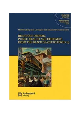 Abbildung von Brejon de Lavergnée / Colombo | Religious Orders, Public Health and Epidemics | 1. Auflage | 2024 | 3 | beck-shop.de