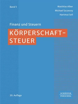 Abbildung von Alber / Szczesny | Körperschaftsteuer | 20. Auflage | 2024 | beck-shop.de