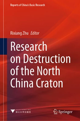 Abbildung von Zhu | Research on Destruction of the North China Craton | 1. Auflage | 2023 | beck-shop.de