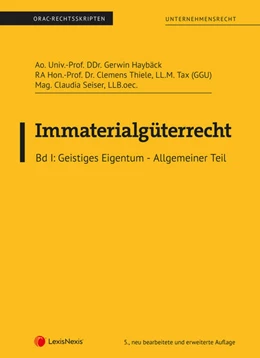 Abbildung von Thiele / Seiser | Immaterialgüterrecht (Skriptum) - Bd I | 5. Auflage | 2023 | beck-shop.de