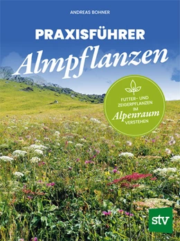 Abbildung von Bohner | Praxisführer Almpflanzen | 1. Auflage | 2024 | beck-shop.de