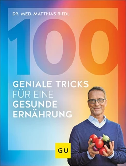 Abbildung von Riedl | 100 geniale Tricks für eine gesunde Ernährung | 1. Auflage | 2024 | beck-shop.de