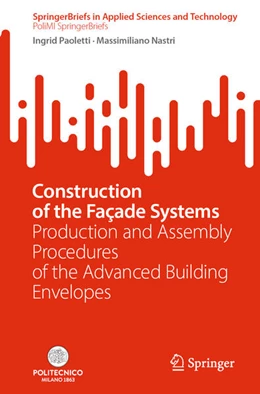 Abbildung von Paoletti / Nastri | Construction of the Façade Systems | 1. Auflage | 2023 | beck-shop.de