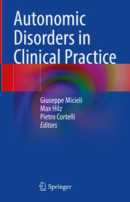 Abbildung von Micieli / Hilz | Autonomic Disorders in Clinical Practice | 1. Auflage | 2023 | beck-shop.de