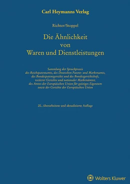 Abbildung von Richter / Stoppel | Die Ähnlichkeit von Waren und Dienstleistungen | 20. Auflage | 2024 | beck-shop.de