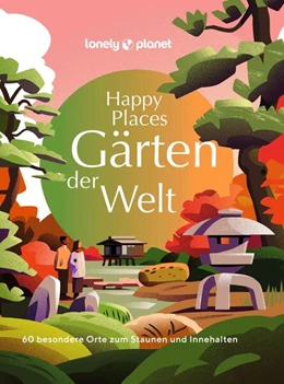 Abbildung von LONELY PLANET Bildband Happy Places Gärten der Welt | 1. Auflage | 2024 | beck-shop.de