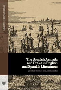 Abbildung von Demetriou / Ruiz Mas | The Spanish Armada and Drake in English and Spanish Literatures | 1. Auflage | 2024 | beck-shop.de