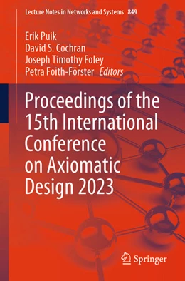 Abbildung von Puik / Cochran | Proceedings of the 15th International Conference on Axiomatic Design 2023 | 1. Auflage | 2023 | beck-shop.de