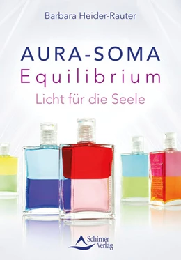 Abbildung von Heider-Rauter / Schirner Verlag | Aura-Soma Equilibrium | 1. Auflage | 2023 | beck-shop.de