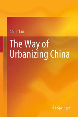 Abbildung von Liu | The Way of Urbanizing China | 1. Auflage | 2023 | beck-shop.de