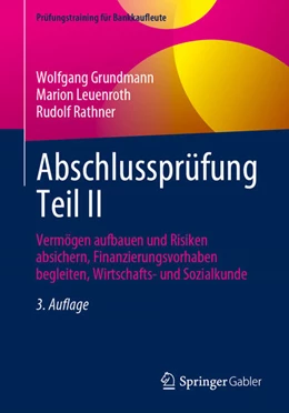 Abbildung von Grundmann / Rathner | Abschlussprüfung Teil II | 3. Auflage | 2024 | beck-shop.de