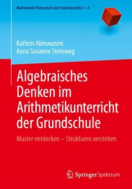 Abbildung von Steinweg / Akinwunmi | Algebraisches Denken im Arithmetikunterricht der Grundschule | 1. Auflage | 2024 | beck-shop.de