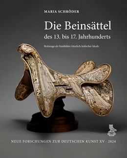 Abbildung von Schröder | Die Beinsättel des 13. bis 17. Jahrhunderts | 1. Auflage | 2024 | beck-shop.de