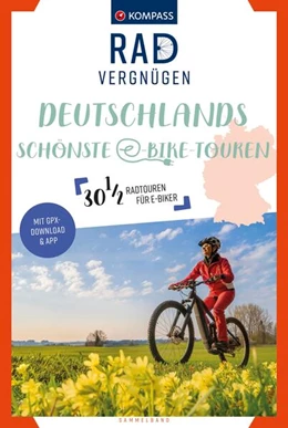 Abbildung von KOMPASS Radvergnügen Deutschlands schönste E-Bike-Touren | 1. Auflage | 2024 | beck-shop.de