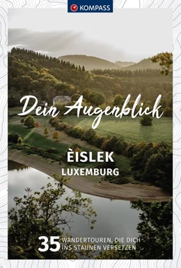 Abbildung von KOMPASS Dein Augenblick Éislek - Luxemburg | 1. Auflage | 2024 | beck-shop.de