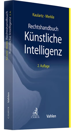 Abbildung von Kaulartz / Merkle | Rechtshandbuch Künstliche Intelligenz | 2. Auflage | 2025 | beck-shop.de