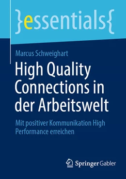 Abbildung von Schweighart | High Quality Connections in der Arbeitswelt | 1. Auflage | 2023 | beck-shop.de