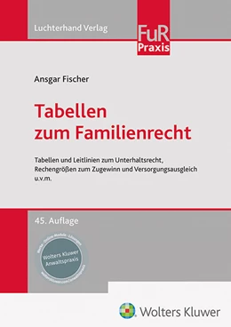 Abbildung von Fischer | Tabellen zum Familienrecht | 45. Auflage | 2024 | beck-shop.de