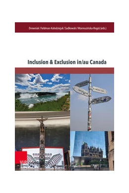 Abbildung von Drewniak / Feldman-Ko¿odziejuk | Inclusion & Exclusion in/au Canada | 1. Auflage | 2024 | beck-shop.de