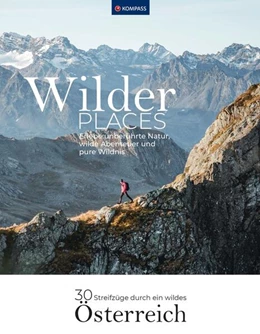 Abbildung von Heitzmann | Wilder Places - 30 Streifzüge durch ein wildes Österreich | 1. Auflage | 2024 | beck-shop.de
