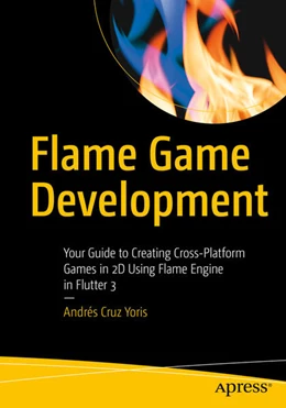 Abbildung von Cruz Yoris | Flame Game Development | 1. Auflage | 2023 | beck-shop.de