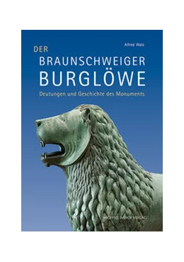 Abbildung von Walz / Herzog Anton Ulrich-Museum | Der Braunschweiger Burglöwe | 1. Auflage | 2024 | beck-shop.de