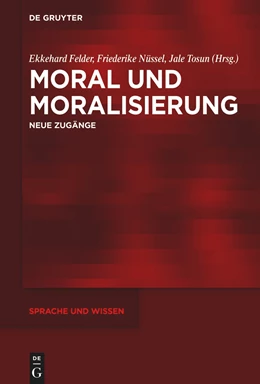 Abbildung von Felder / Nüssel | Moral und Moralisierung | 1. Auflage | 2024 | beck-shop.de