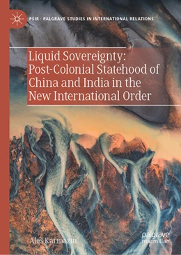 Abbildung von Karmazin | Liquid Sovereignty: Post-Colonial Statehood of China and India in the New International Order | 1. Auflage | 2023 | beck-shop.de