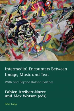 Abbildung von Arribert-Narce / Watson | Intermedial Encounters Between Image, Music and Text | 1. Auflage | 2023 | beck-shop.de