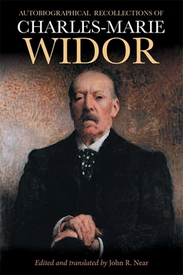 Abbildung von Widor | Autobiographical Recollections of Charles-Marie Widor (1844-1937) | 1. Auflage | 2024 | beck-shop.de