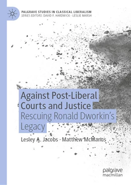 Abbildung von Jacobs / Mcmanus | Against Post-Liberal Courts and Justice | 1. Auflage | 2023 | beck-shop.de