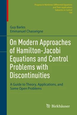 Abbildung von Barles / Chasseigne | On Modern Approaches of Hamilton-Jacobi Equations and Control Problems with Discontinuities | 1. Auflage | 2023 | beck-shop.de