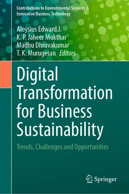 Abbildung von Edward J. / Jaheer Mukthar | Digital Transformation for Business Sustainability | 1. Auflage | 2023 | beck-shop.de
