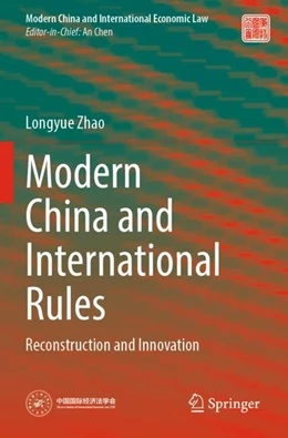 Abbildung von Zhao | Modern China and International Rules | 1. Auflage | 2024 | beck-shop.de