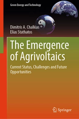 Abbildung von Chalkias / Stathatos | The Emergence of Agrivoltaics | 1. Auflage | 2024 | beck-shop.de