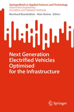 Abbildung von Brandstätter / Steiner | Next Generation Electrified Vehicles Optimised for the Infrastructure | 1. Auflage | 2024 | beck-shop.de