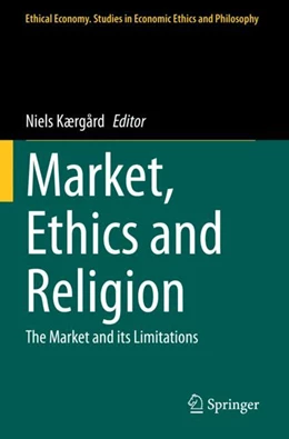 Abbildung von Kærgård | Market, Ethics and Religion | 1. Auflage | 2024 | 62 | beck-shop.de