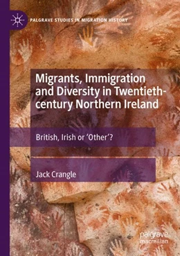 Abbildung von Crangle | Migrants, Immigration and Diversity in Twentieth-century Northern Ireland | 1. Auflage | 2024 | beck-shop.de