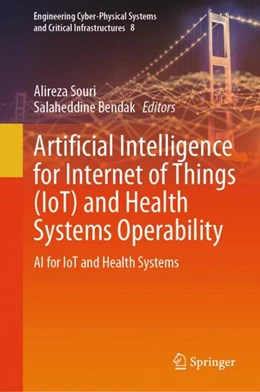 Abbildung von Souri / Bendak | Artificial Intelligence for Internet of Things (IoT) and Health Systems Operability | 1. Auflage | 2024 | 8 | beck-shop.de