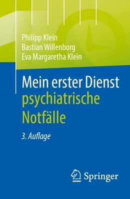 Abbildung von Klein / Willenborg | Mein erster Dienst - psychiatrische Notfälle | 3. Auflage | 2024 | beck-shop.de