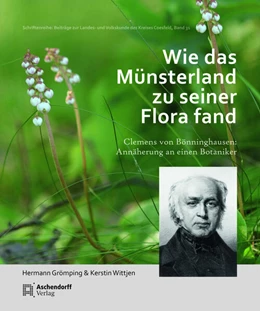 Abbildung von Grömping / Wittjen | Wie das Münsterland zu seiner Flora fand | 1. Auflage | 2024 | 31 | beck-shop.de