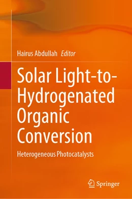 Abbildung von Abdullah | Solar Light-to-Hydrogenated Organic Conversion | 1. Auflage | 2024 | beck-shop.de