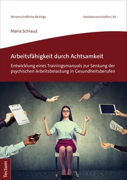 Abbildung von Schraud | Arbeitsfähigkeit durch Achtsamkeit | 1. Auflage | 2019 | beck-shop.de