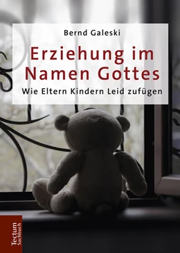 Abbildung von Galeski | Erziehung im Namen Gottes | 1. Auflage | 2019 | beck-shop.de