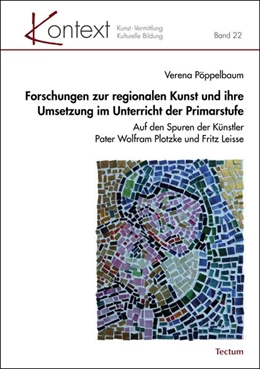 Abbildung von Pöppelbaum | Forschungen zur regionalen Kunst und ihre Umsetzung im Unterricht der Primarstufe | 1. Auflage | 2019 | beck-shop.de