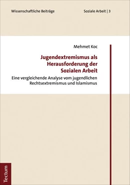 Abbildung von Koc | Jugendextremismus als Herausforderung der Sozialen Arbeit | 1. Auflage | 2019 | beck-shop.de