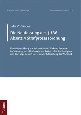 Abbildung von Vorländer | Die Neufassung des § 136 Absatz 4 Strafprozessordnung | 1. Auflage | 2019 | beck-shop.de